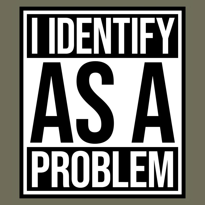 I Identify as a Problem Statement Frech Rebellisch