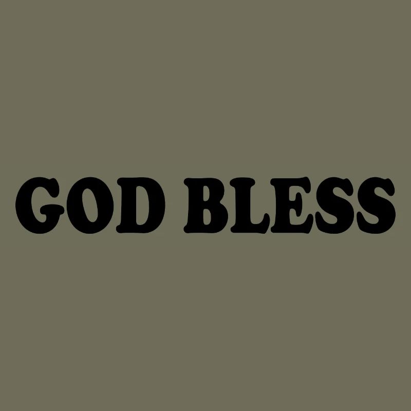 God bless