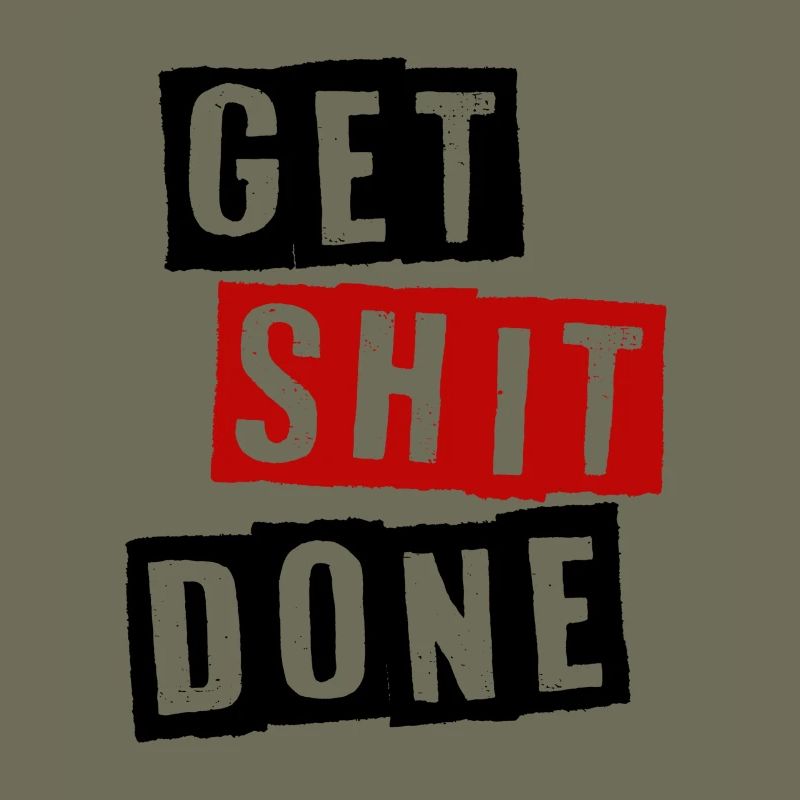 GET SHIT DONE