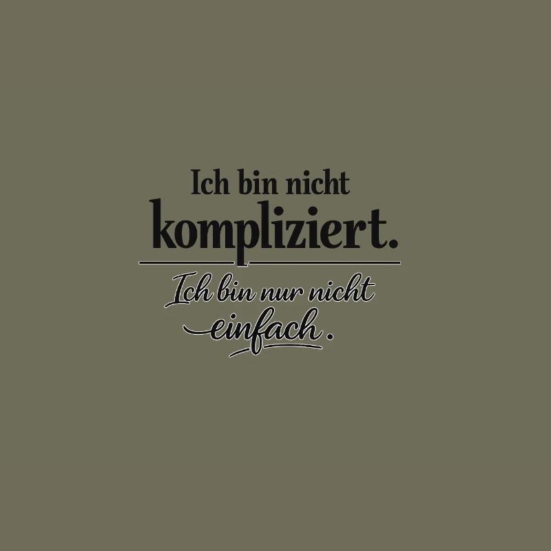Ich bin nicht kompliziert – Spruch Statement | Typ