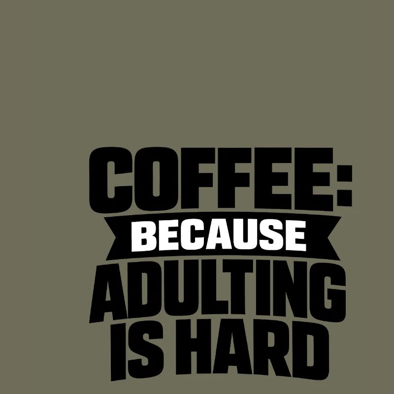 Café parce que l’adulte, c’est dur