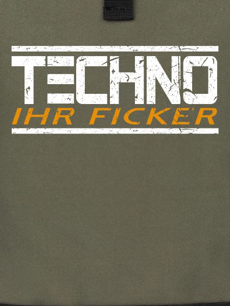 Techno Ihr Ficker
