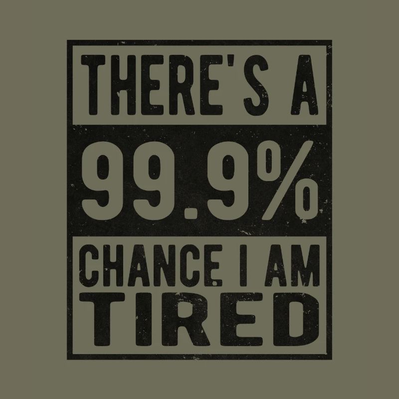 Müde 99%