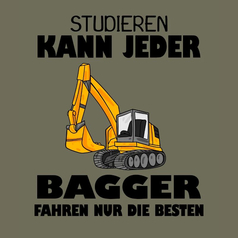 Bagger Baggerfahrer Spruch