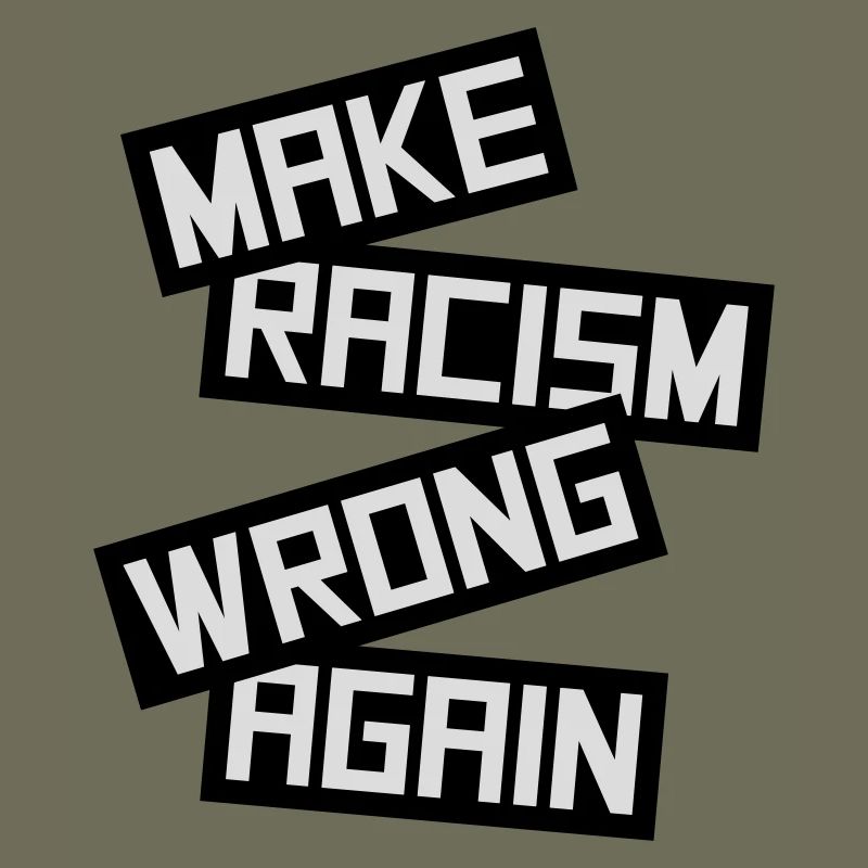 make racism wrong again