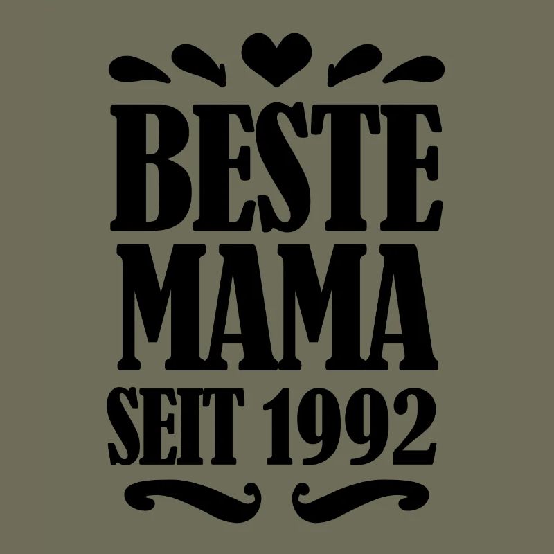 Beste Mama seit 1992