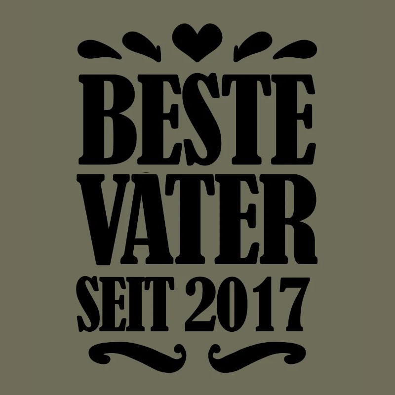 Bester Vater seit 2017 - Geschenk Vatertag