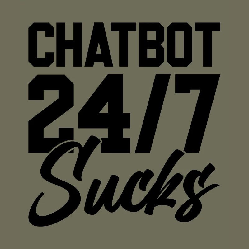 ChatBot 24/7 Sucks