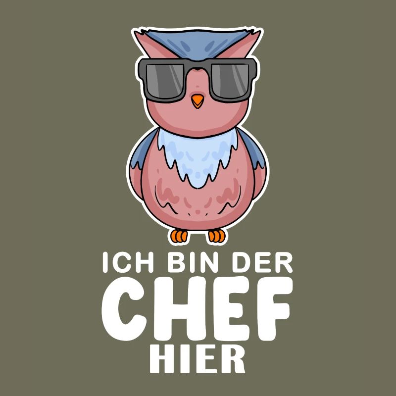 Chef Spruch Anführer Eule Motiv