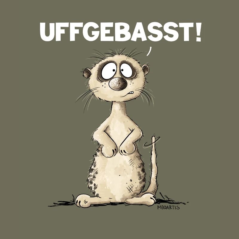 Drolliges Erdmännchen Hessisch Uffgebasst