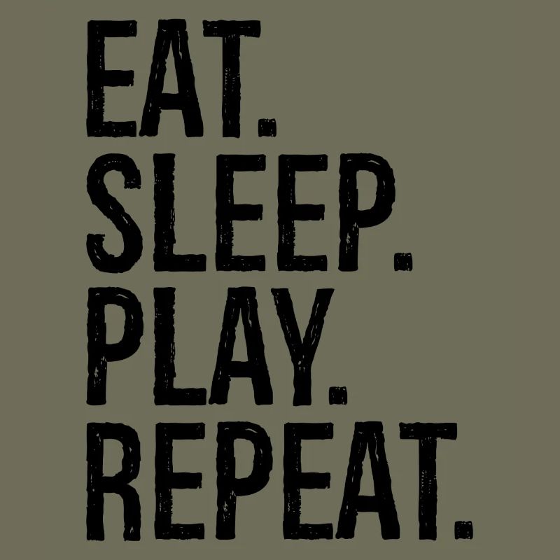eat sleep play repeat