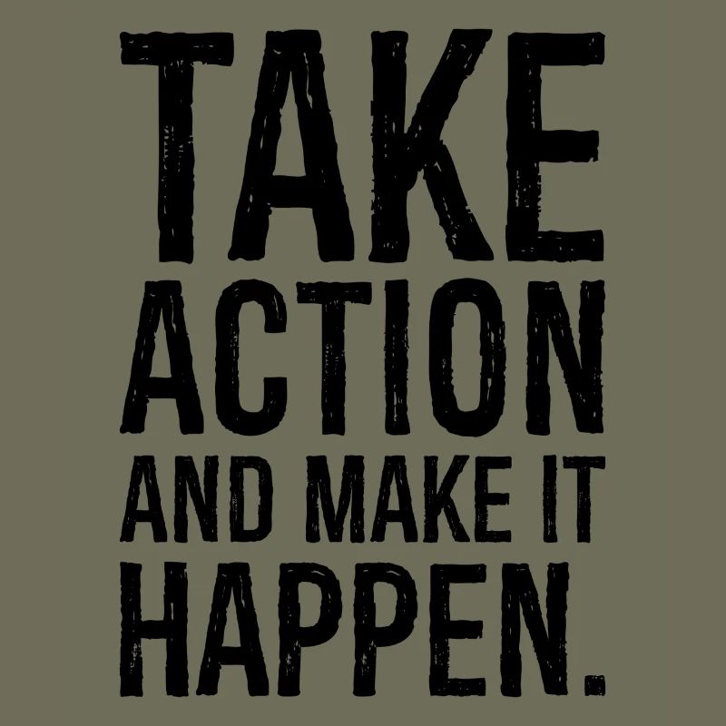 take action and make it happen