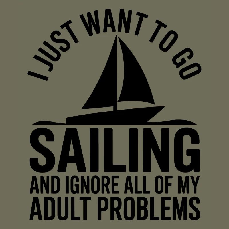 Sailing Saying Sailor Sailing Gift