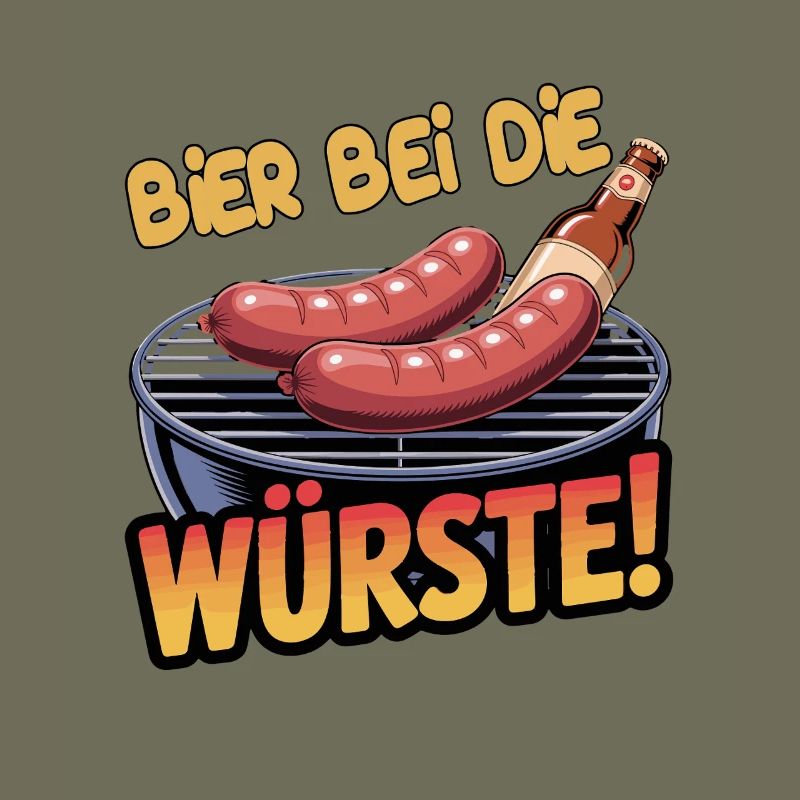  Bier Bei Die Würste Grill Spruch BBQ Wurst Bier