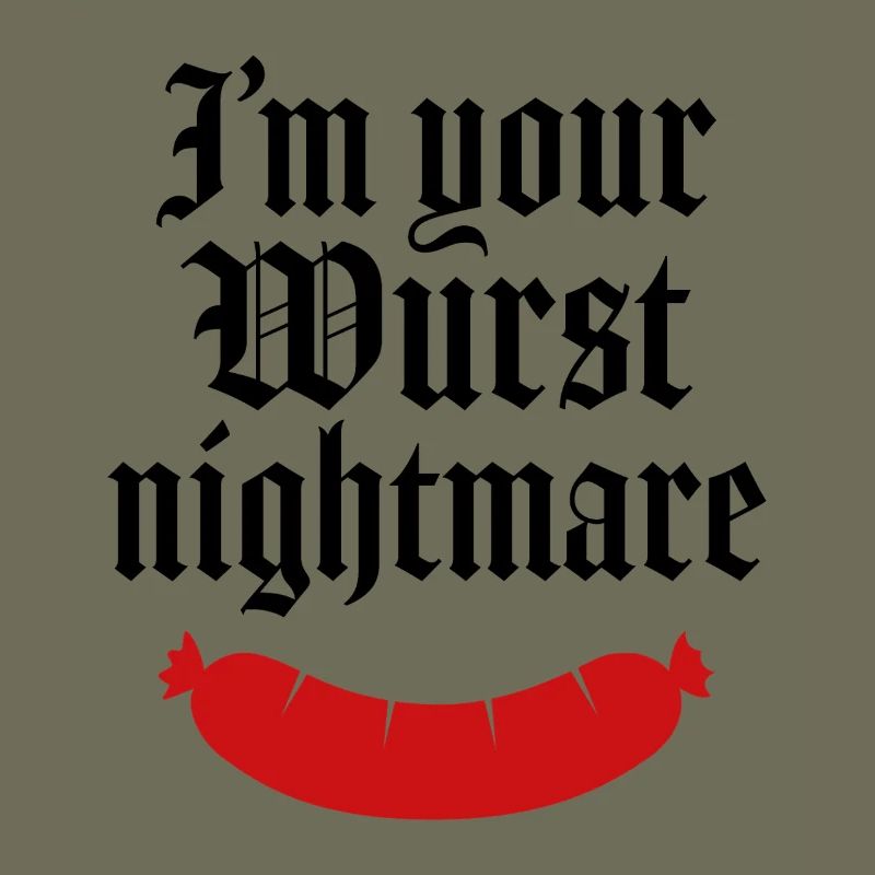 I'm your wurst nightmare