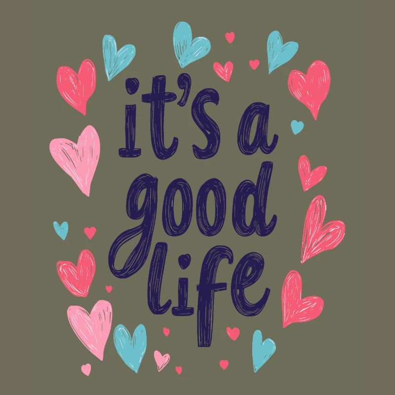it's a good life