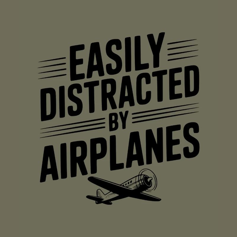 Easily Distracted by Airplanes