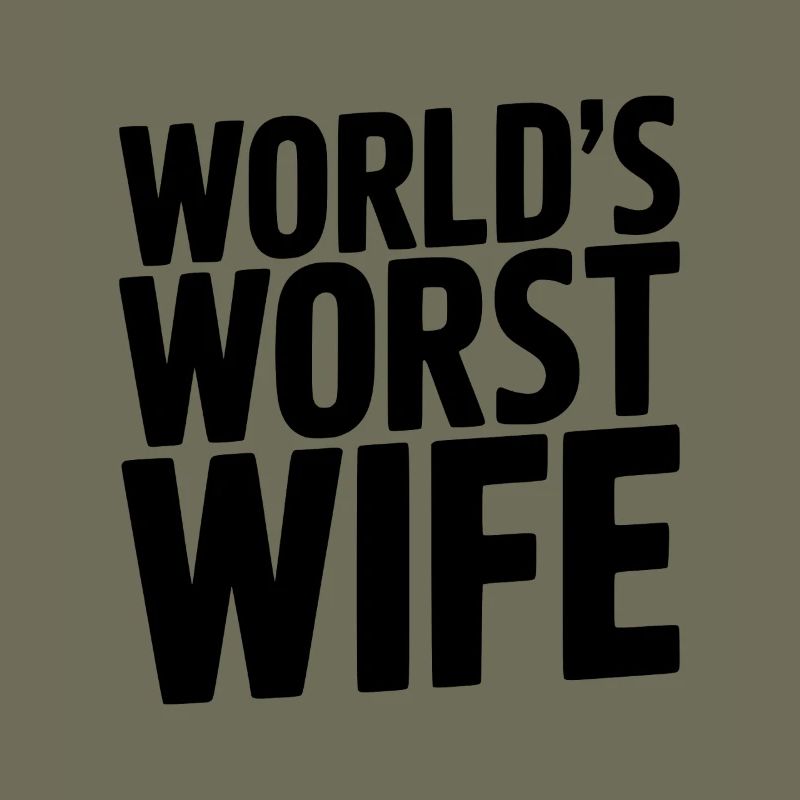 Die schlimmste Ehefrau der Welt