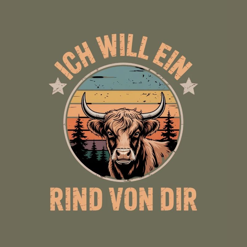 Ich will ein Rind von dir Bauer Landwirt Geschenk 