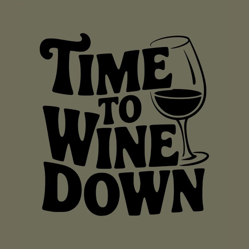 Time to Wine Down