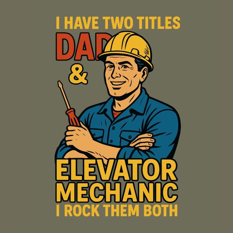 Funny Elevator Inspector Dad And Elevator Mechanic