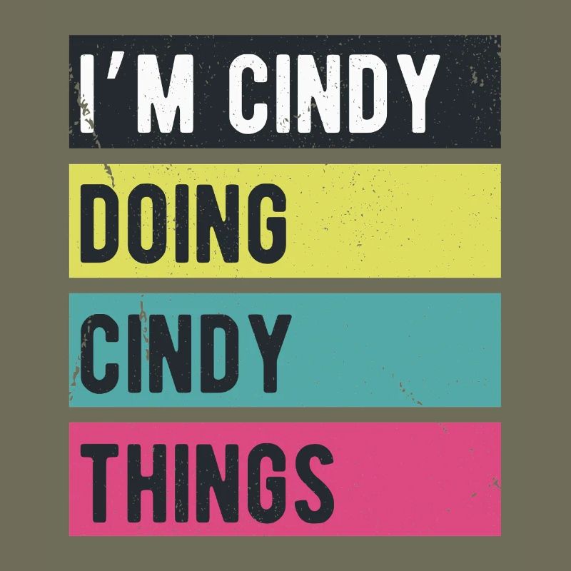 Ich bin Cindy Mache Cindy Dinge Retrofarben