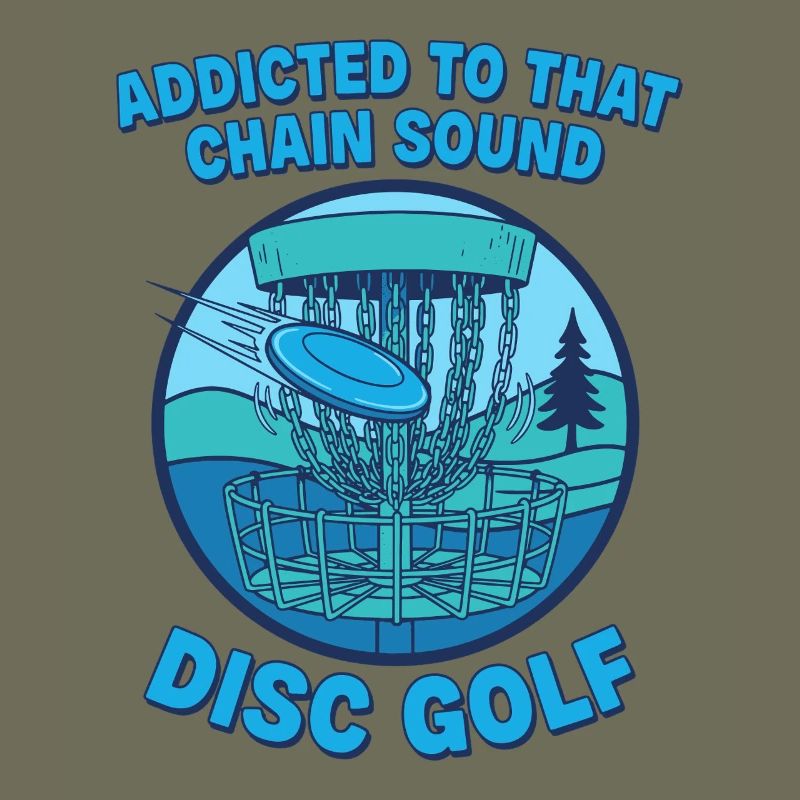 Addicted To That Chain Sound Disc Golf Disc Golfer