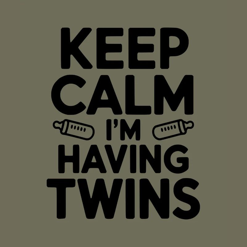 Keep Calm I'm Having Twins