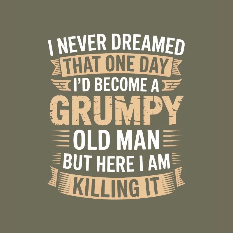 Grumpy Old Man Killing It