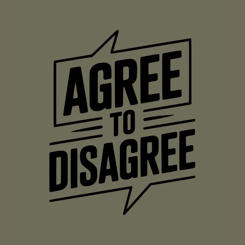 Agree to Disagree