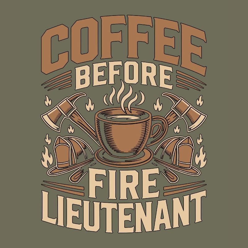 Fire Lieutenant Coffee Firefighting Coffee Lover