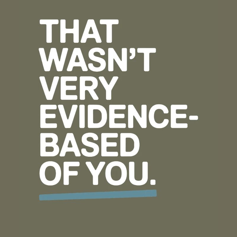 That Wasn't Evidence Based Medicine Lab Nerd Doctor