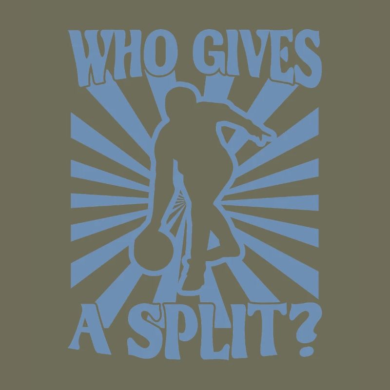 Bowling Kegel Spruch Who gives a Split