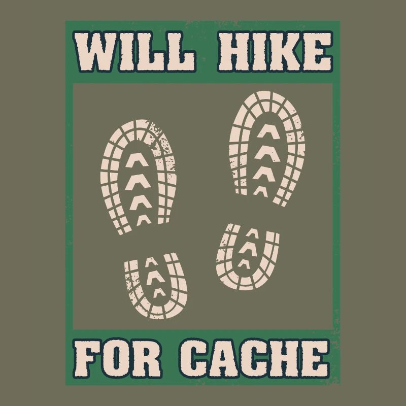 Will Hike For Cache Geocaching Graphic