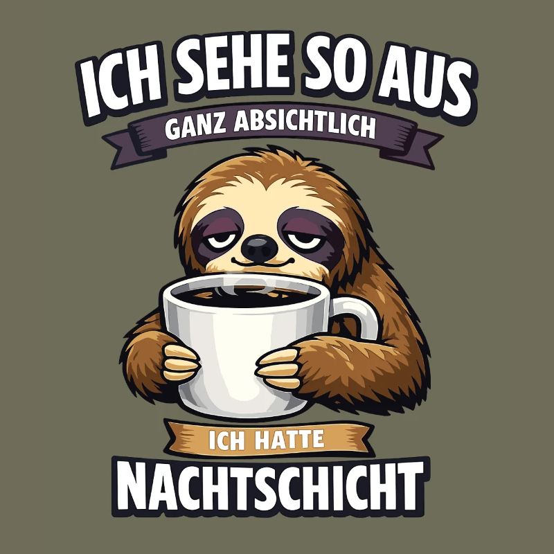 Nachtschicht Faultier Spruch mit Kaffeetasse