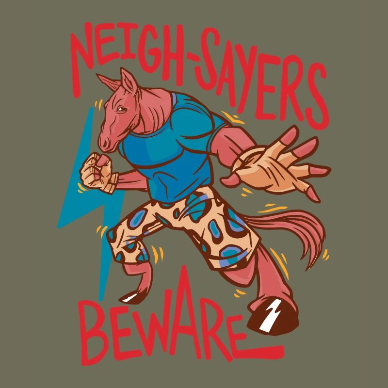 Reiter Reiterin Pferd Neigh-Sayers Beware