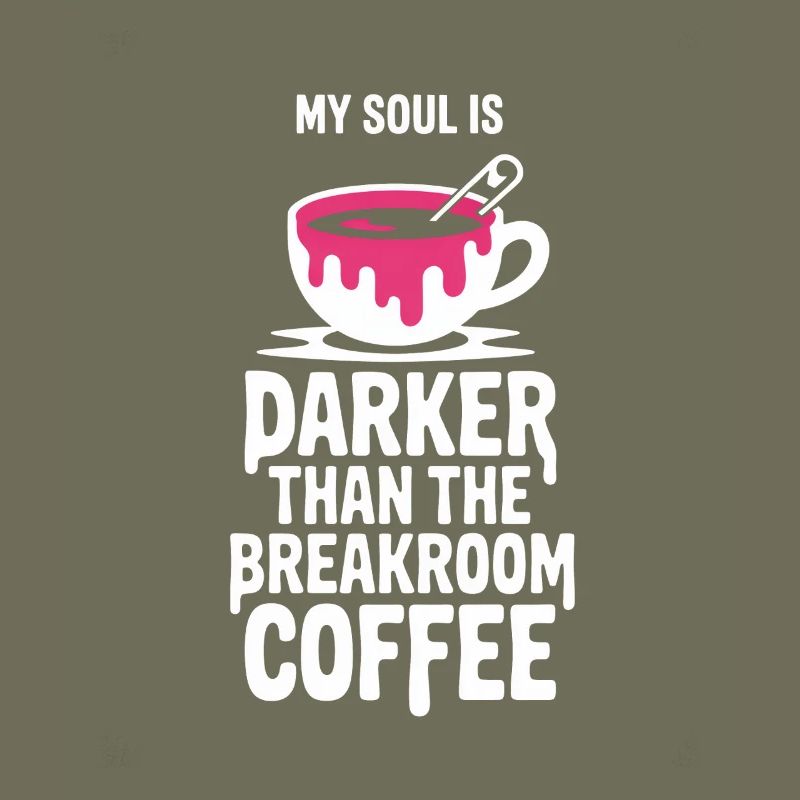 Darker Than Breakroom Coffee