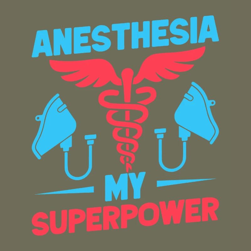 Anesthesiologist My Superpower Anesthesia