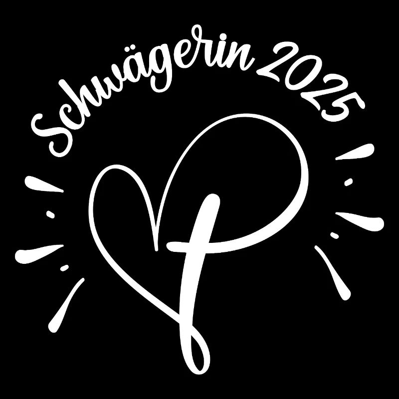 Schwägerin seit 2025 Schwester Tante Hochzeit 25