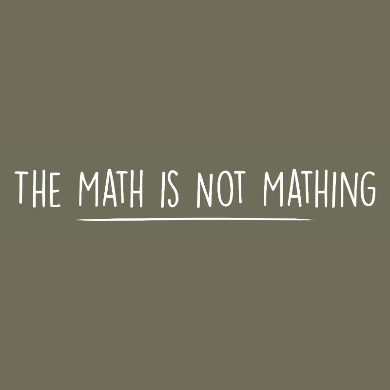 the math is not mathing
