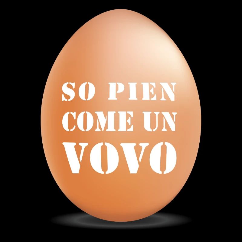 So pien come un vovo- I am full like an egg