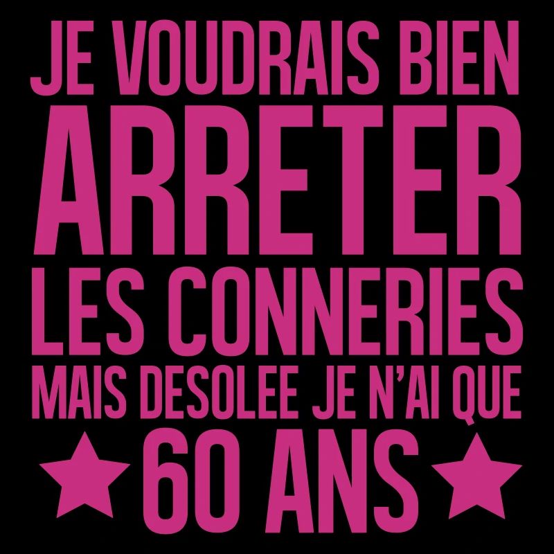 désolée je n'ai que 60 ans