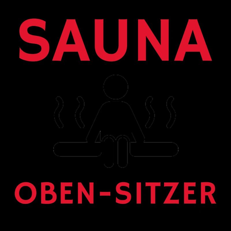 Cooler Spruch: Sauna Geschenk, Geschenkidee, Sauna