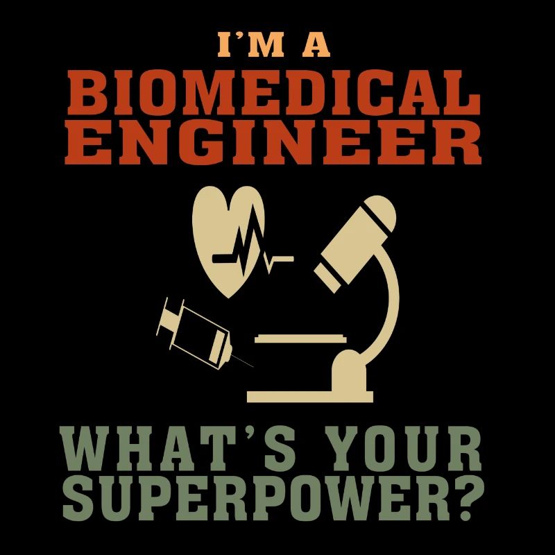 Funny Biomedical Engineering Quote for Biomedical