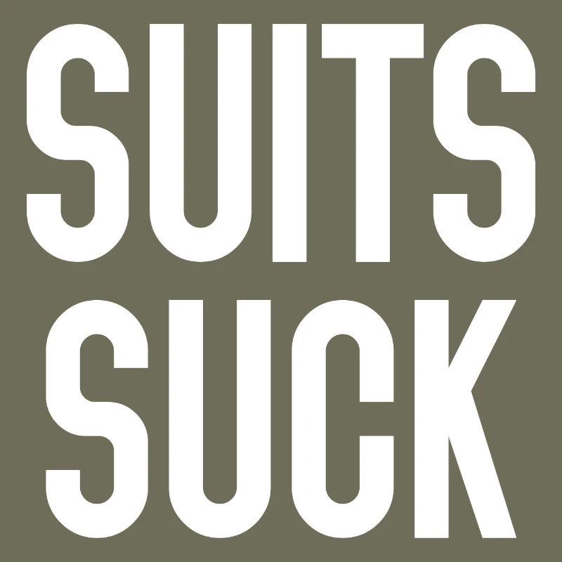 Suits Suck