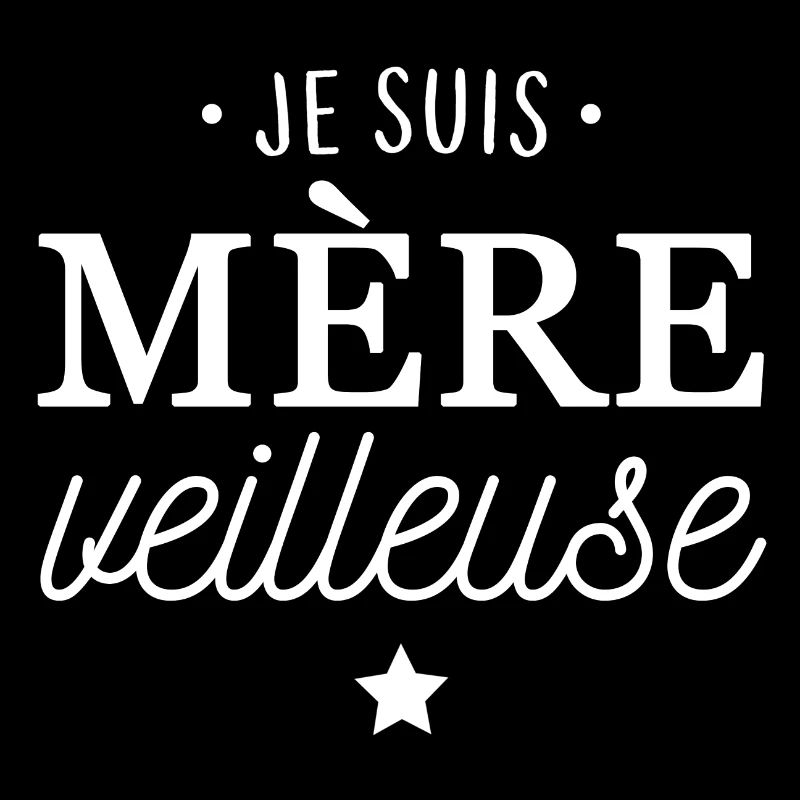 Je suis mère veilleuse