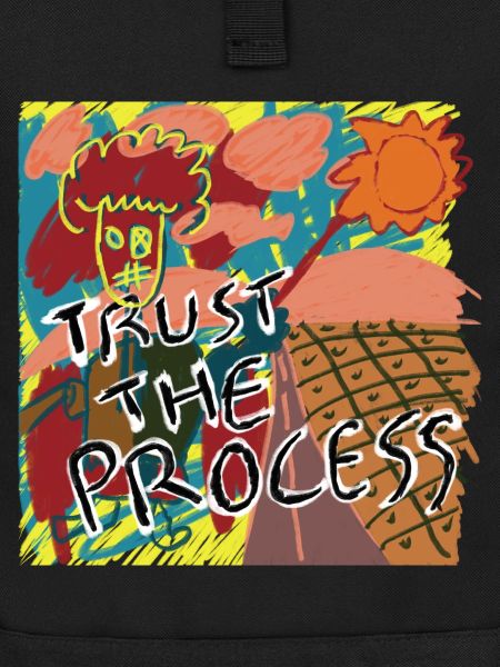 Trust the process