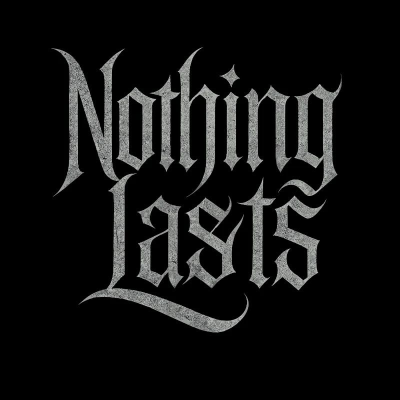Nothing Lasts Design – Vergänglichkeit & Stil