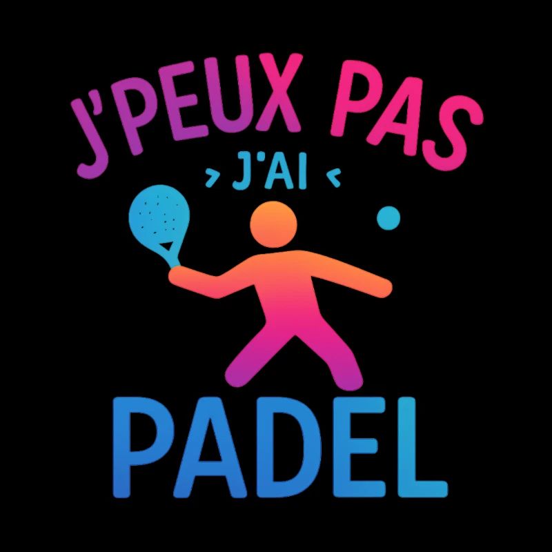 J'peux pas j'ai Padel