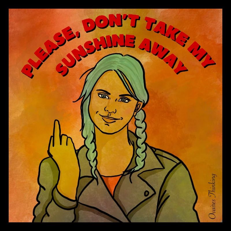 Please don’t take my sunshine away